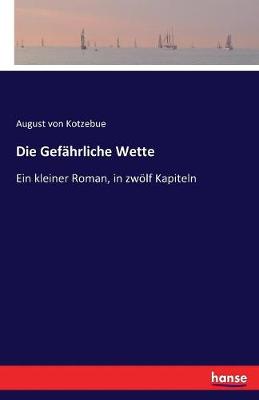 Book cover for Die Gefährliche Wette