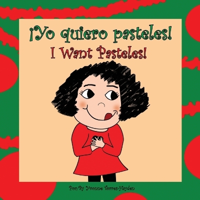 Book cover for �Yo Quiero Pasteles!