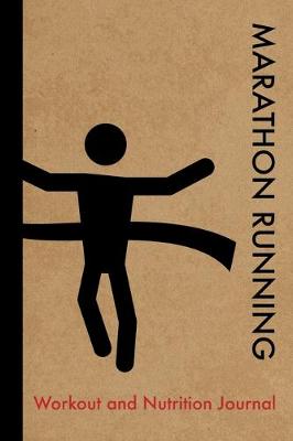 Book cover for Marathon Running Workout and Nutrition Journal