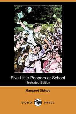Book cover for Five Little Peppers at School(Dodo Press)