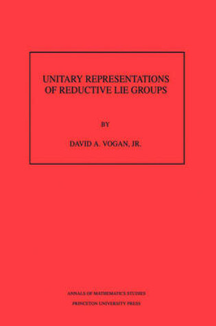 Cover of Unitary Representations of Reductive Lie Groups. (AM-118)