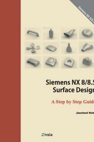 Cover of Siemens NX 8/8.5 Surface Design