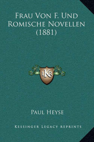 Cover of Frau Von F. Und Romische Novellen (1881)