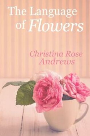 Cover of The Language of Flowers