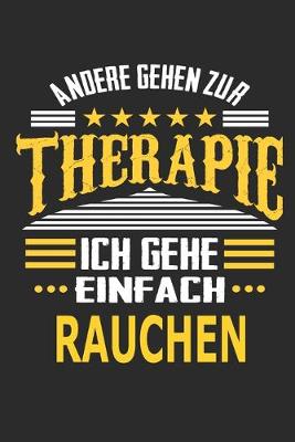 Book cover for Andere gehen zur Therapie Ich gehe einfach Rauchen