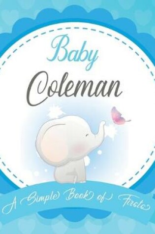 Cover of Baby Coleman A Simple Book of Firsts