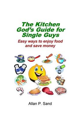 Book cover for The Kitchen God's Guide for Single Guys