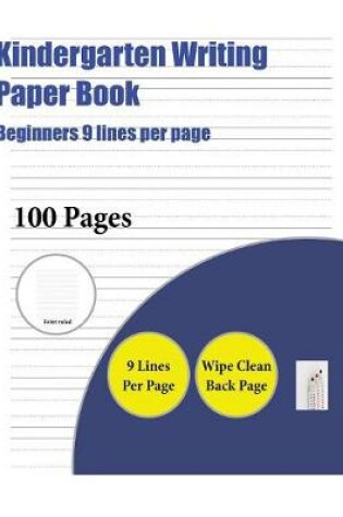 Cover of Kindergarten Writing Paper Book (Beginners 9 lines per page)