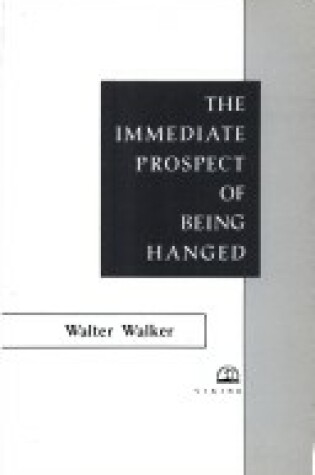 Cover of The Immediate Prospect of a Hanging