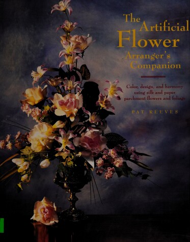 Book cover for The Artificial Flower Arranger Companion