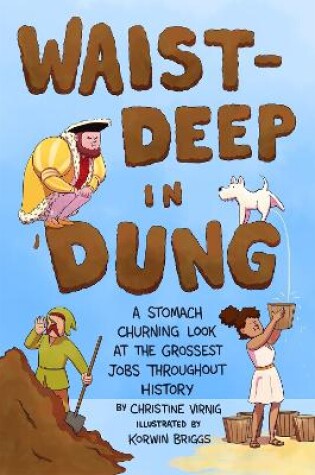 Cover of Waist-Deep in Dung