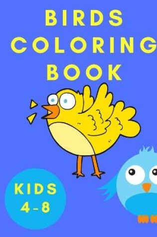 Cover of Birds Coloring Book Kids 4-8