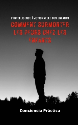 Book cover for Comment surmonter les peurs chez les enfants