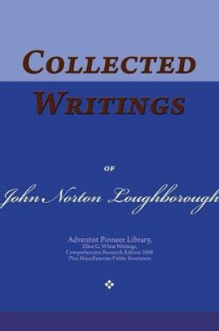 Cover of Collected Writings of John Norton Loughborough