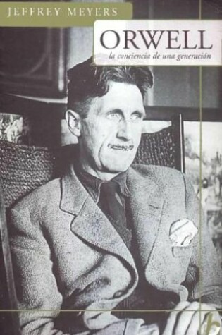 Cover of Orwell. La Conciencia de Una Generacion
