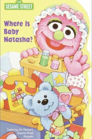 Cover of Where Is Baby Natasha?