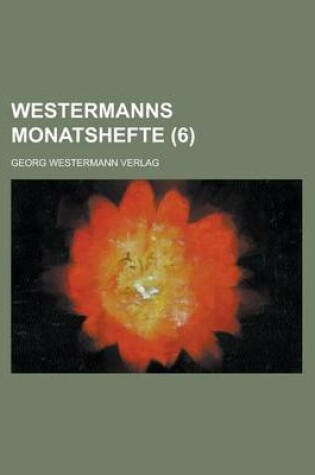 Cover of Westermanns Monatshefte (6 )