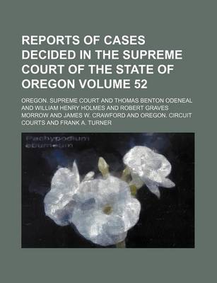 Book cover for Reports of Cases Decided in the Supreme Court of the State of Oregon Volume 52