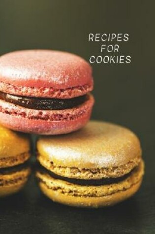 Cover of Recipes for Cookies