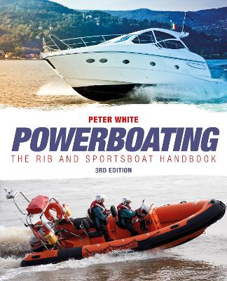 Book cover for Powerboating Third Edition - The RIB and Sportsboat Handbook