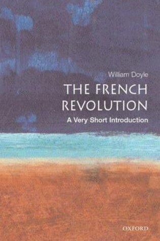 Cover of French Revolution, The: A Very Short Introduction