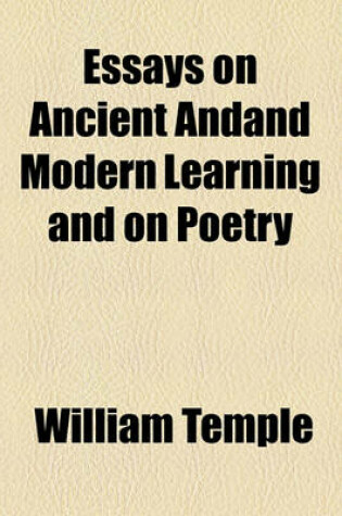 Cover of Essays on Ancient Andand Modern Learning and on Poetry