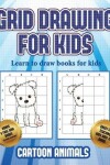 Book cover for Learn to draw books for kids (Learn to draw cartoon animals)