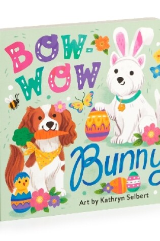 Cover of Bow-wow Bunny Board Book