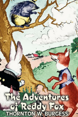 Cover of The Adventures of Reddy Fox by Thornton Burgess, Fiction, Animals, Fantasy & Magic