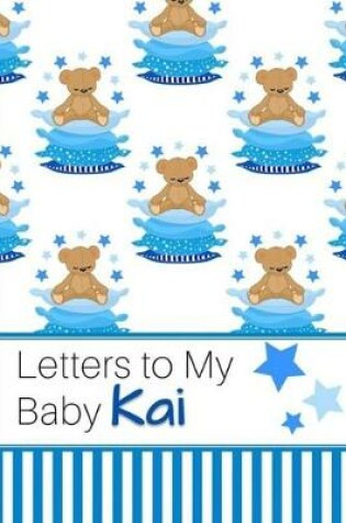 Cover of Letters to My Baby Kai