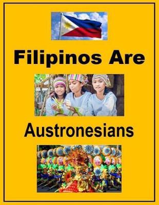 Book cover for Filipinos Are Austronesians