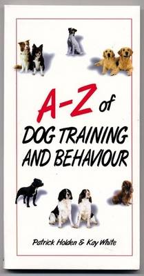 Book cover for A-Z of Dog Training and Behaviour