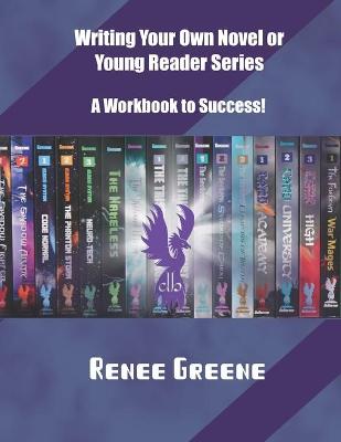 Book cover for Writing Your Own Novel or Young Reader Series