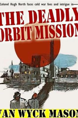 Cover of The Deadly Orbit Mission