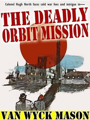 Book cover for The Deadly Orbit Mission