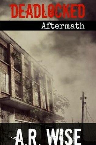 Cover of Deadlocked 5 - Aftermath