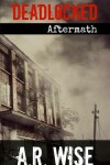 Book cover for Deadlocked 5 - Aftermath