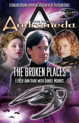 Book cover for Gene Roddenberry's Andromeda: The Broken Places