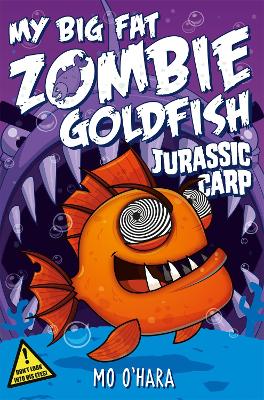 Book cover for My Big Fat Zombie Goldfish 6: Jurassic Carp