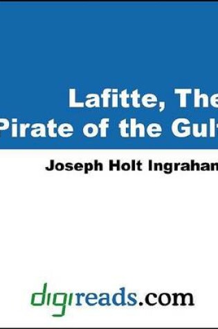 Cover of Lafitte, the Pirate of the Gulf