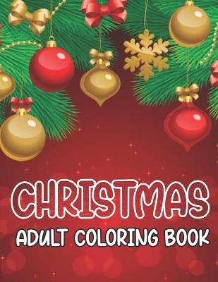 Book cover for Adult Coloring Book Christmas