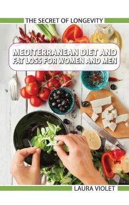 Book cover for Mediterranean Diet For Beginners and Fat Loss For Women And Men