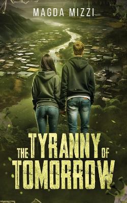 Cover of The Tyranny Of Tomorrow