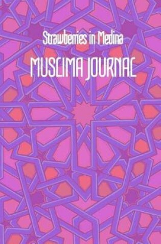 Cover of Strawberry in Medina MUSLIMA JOURNAL