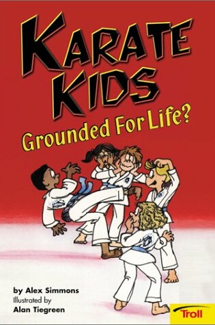 Cover of Karate Kids Grounded for Life?