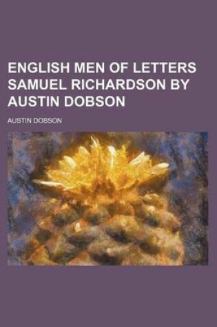 Cover of English Men of Letters Samuel Richardson by Austin Dobson