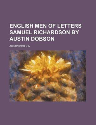 Book cover for English Men of Letters Samuel Richardson by Austin Dobson