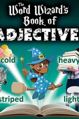 Cover of The Word Wizard's Book of Adjectives