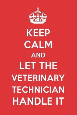 Book cover for Keep Calm and Let the Veterinary Technician Handle It