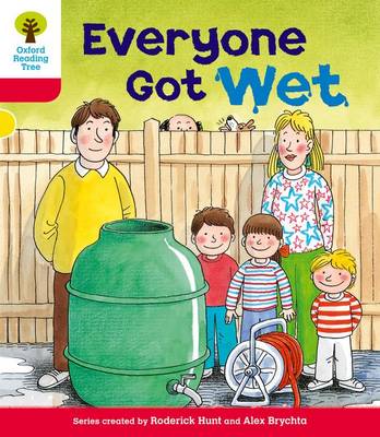 Book cover for Oxford Reading Tree: Level 4: More Stories B: Everyone Got Wet